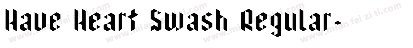 Have Heart Swash Regular字体转换